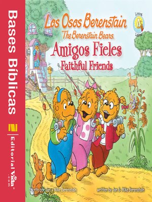 cover image of Los Osos Berenstain, Amigos fieles / Faithful Friends